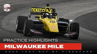 Practice Highlights | 2024 Milwaukee Mile | INDY NXT by Firestone