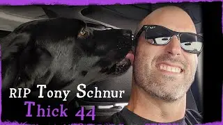 RIP Tony Schnur "Thick 44"  The Human Man Warrior