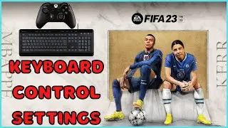 How to Setup Keyboard Control Settings in FIFA 23 PC | Best Control Settings for FIFA 23