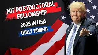 How to Apply for the MIT Postdoctoral Fellowship 2025 in the USA?