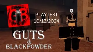 Guts and Blackpowder PLAYTEST 10/13/2024 COMING SOON UPDATE