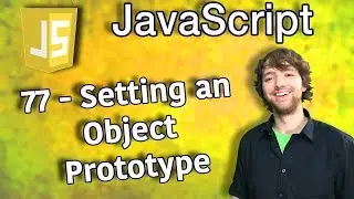 JavaScript Programming Tutorial 77 - Setting an Object Prototype Using Object setPrototypeOf