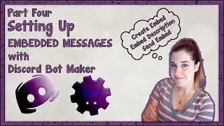 DISCORD BOT MAKER TUTORIAL | Embedded Messages (MAY BE OUTDATED)