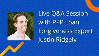 PPP Loan Forgiveness Q&A with PPP Expert