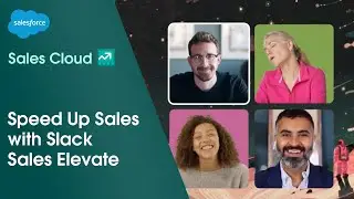 Bring Together Your People & Sales Cloud Data with Slack Sales Elevate | Salesforce