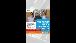 August Cell Phone Repair Class in Philly