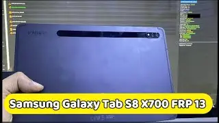 Samsung Galaxy Tab S8 frp 2023 Bypass Google Account X700 Unlocktool