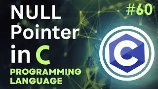 NULL Pointer in C Tutorial-60 | #CodingWill #Ritik