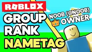 Group Rank Nametag in ROBLOX Studio *NO SCRIPTING*