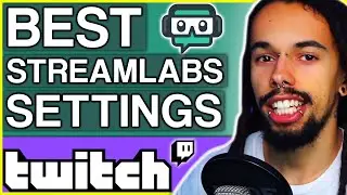 Best Streamlabs & OBS Settings For Twitch | 2021 Tutorial