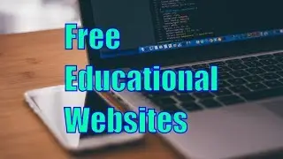 10 Best Educational Websites To Learn Anything For Free!