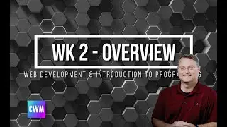 CS201 WK2 - Introduction & Overview