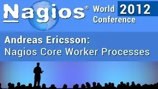 Andreas Ericsson: Nagios Core Worker Processes