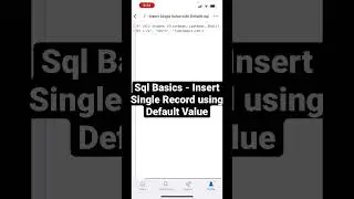 Sql for Beginners - Insert Single Record into Table and Use Table Default Value #sqltutorial