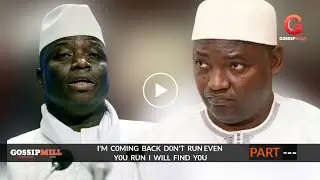 I'm coming back, either you like it or not - say Yahya jammeh.