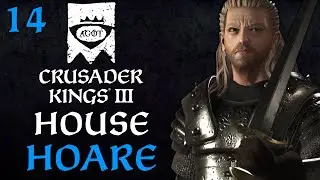 House Hoare - CK3 AGOT - Part 14