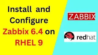 How to install and configure Zabbix 6.4 on RHEL 9\8 | Updated 2024 | Linux monitoring tools