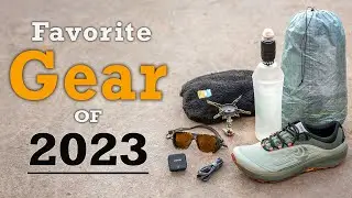 My Favorite Backpacking Gear of 2023 (Top 10)