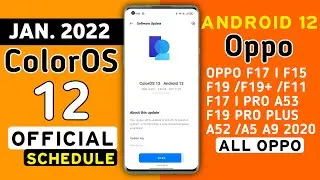 Oppo ColorOS 12 Android 12 Official Schedule for Oppo F15,F17,F19,A53,A53s,A52,F11/F11 Pro,Reno 2z