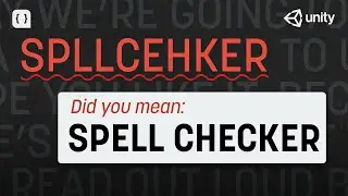 Correct Your Spelling in Unity!