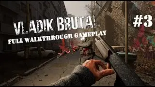 VLADiK BRUTAL | Full Walkthrough Gameplay Part 3 | No Commentary