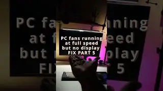 Pc fans running at full speed No display FIX PART 5 #shorts