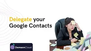 How to delegate your contacts in Google Workspace