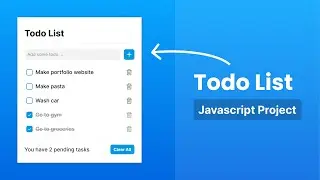 Create Todo List Website using HTML CSS & JavaScript | JavaScript Project