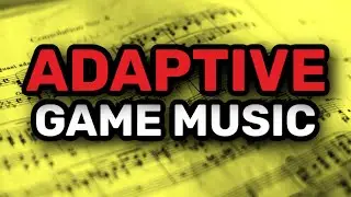 What is Adaptive Music In Video Games?