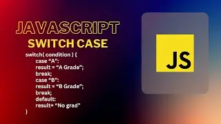 JavaScript Switch Case Demystified: A Comprehensive Guide | Programmer Nasir