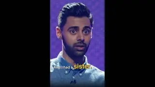 Hasan Minhaj wanted to send his sister back #SiblingRivalries