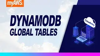 How to Create Global Replications of DynamoDB Tables? Leverage DynamoDB Global Tables | AWS New