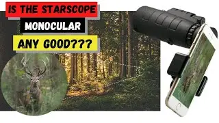 Starscope Monocular Telescope - Watch before you buy!