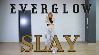 EVERGLOW (에버글로우) - SLAY | Cover by Chae