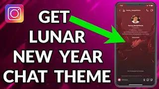 How To Get Lunar New Year Chat Theme On Instagram