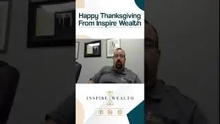 Happy Thanksgiving From Inspire Wealth