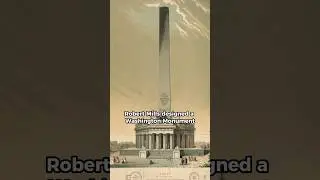 The Washington Monument was Supposed to be More than a Big Obelisk