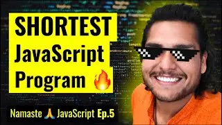 SHORTEST JS Program 🔥window & this keyword | Namaste JavaScript Ep. 5