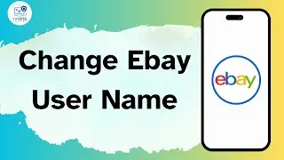 How to Change Ebay User Name