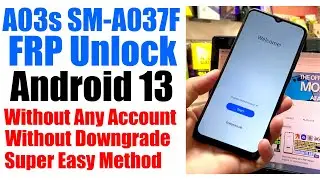 Samsung A03s FRP Bypass/Unlock Android 13 | Samsung A037F Google Account Remove 2023