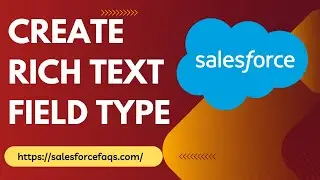 How to create a rich text field in Salesforce