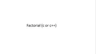 factorial in c and c++