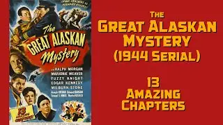 The Great Alaskan Mystery 1944 serial