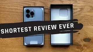 iPhone 13 Pro - shortest review ever