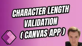 Power Apps - Character Length Validation for Text Input (Canvas Application)  #16