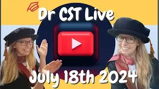 Dr CST Live July 2024