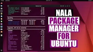 Nala is a New Package Manager for Debian and Ubuntu