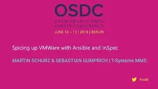 OSDC 2018 | Spicing up VMWare with Ansible and InSpec by M. Schurz & S. Gumprich