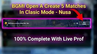 BGMI Open A Create 5 Matches In Clasic Mode - Nusa How To Complete | Use The Zip Line In 5 Matches