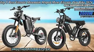 Top 5 Best Electric Mountain Moped Mens Electric Dirt Bike | Comfortable stable riding experience